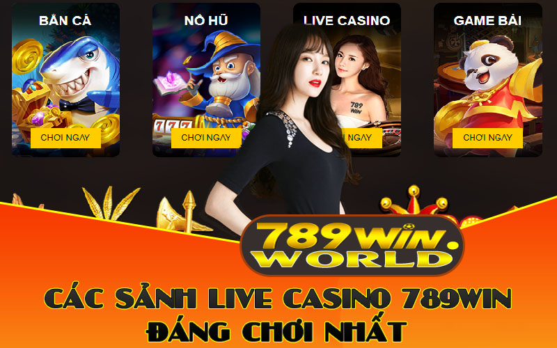 Các trò chơi có sẵn tại Live Casino 789win