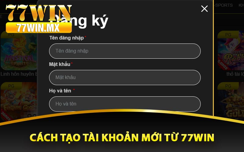 Cách tạo tài khoản mới từ 77win